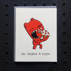 you deserve a pizza! greeting card